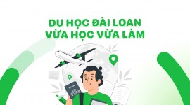 Du học Đài Loan hệ vừa học vừa làm - Nâng tầm tương lai