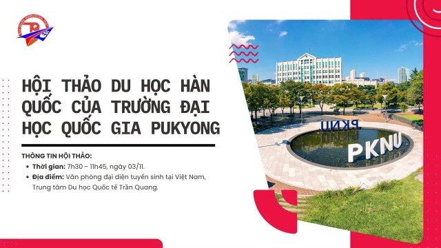 HỘI THẢO DU HỌC HÀN QUỐC CỦA TRƯỜNG ĐẠI HỌC QUỐC GIA PUKYONG