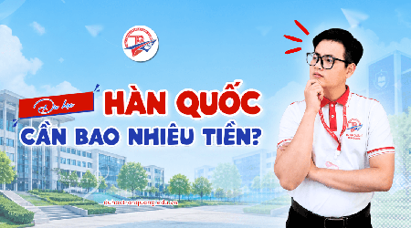 Du Học Hàn Quốc Cần Bao Nhiêu Tiền? Bóc Tách Chi Phí Thực Tế Từ A–Z (Cập Nhật 2026)