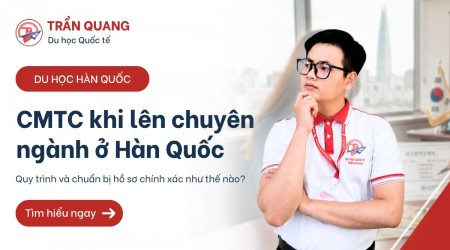 Cập nhật yêu cầu về chứng minh tài chính khi lên chuyên ngành ở Hàn Quốc năm 2026
