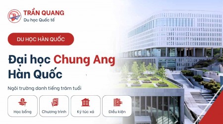 Đại Học Chung Ang – Ngôi Trường Danh Tiếng Trăm Tuổi
