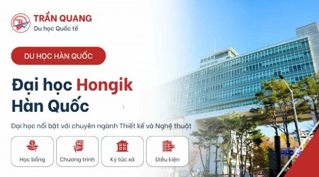 Trường Đại Học Hongik Hàn Quốc 2026 - Điều kiện xét tuyển du học