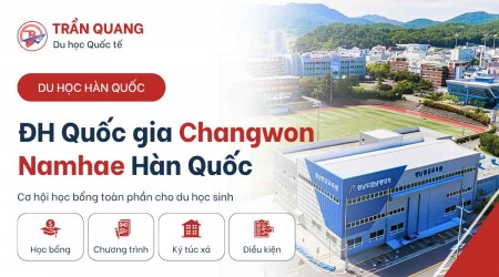 Đại học Quốc gia Changwon Namhae: Cơ hội học bổng toàn phần cho du học sinh