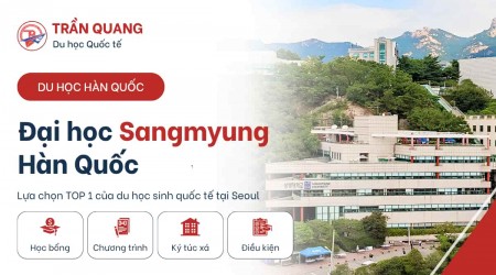 Đại học Sangmyung Hàn Quốc - Lựa chọn top 1 của du học sinh quốc tế tại Seoul 