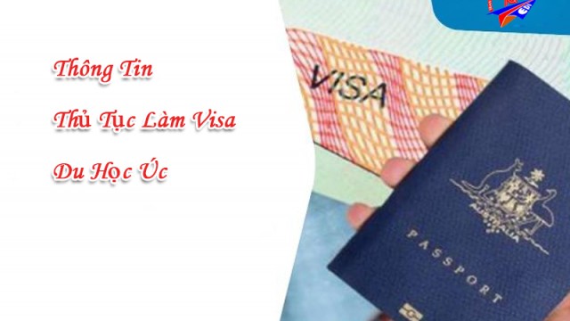 Thông tin thủ tục làm visa du học Úc