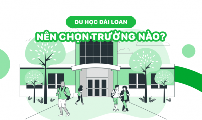 Du học Đài Loan: Hướng dẫn chọn trường Đại học tốt nhất