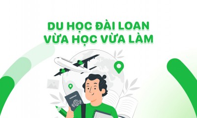 Du học Đài Loan hệ vừa học vừa làm - Nâng tầm tương lai