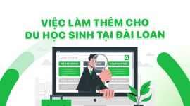 Kinh nghiệm tìm việc làm thêm cho du học sinh Đài Loan