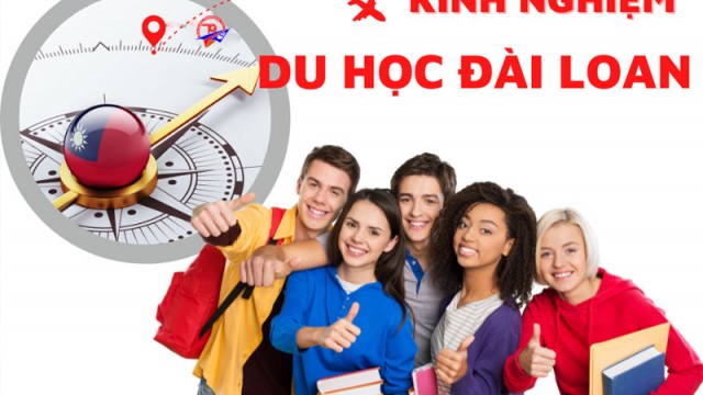 Kinh nghiệm du học Đài Loan từ A đến Z