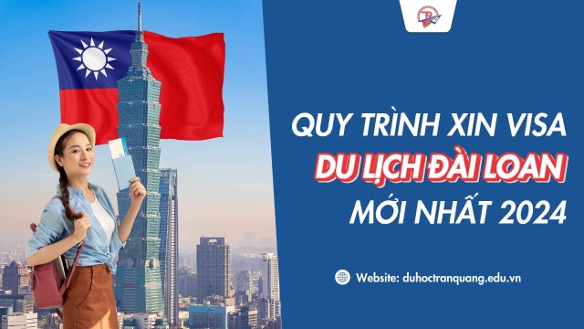 Xin Visa Đài Loan 2024: Thủ tục, Hồ sơ và Kinh nghiệm chi tiết