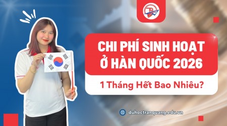 Chi phí sinh hoạt ở Hàn Quốc 2026: 1 tháng hết bao nhiêu? Sự thật không ngờ