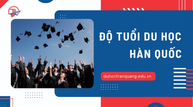 Độ tuổi du học Hàn Quốc: Cập nhật quy định mới nhất 2026