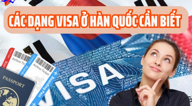 Tất Tần Tật Các Dạng Visa Ở Hàn Quốc Cần Biết