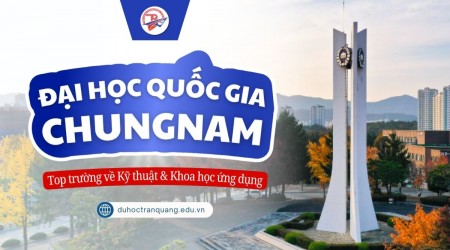 Đại học Quốc gia Chungnam: Trường đào tạo Kỹ thuật & Khoa học ứng dụng TOP tại Hàn Quốc