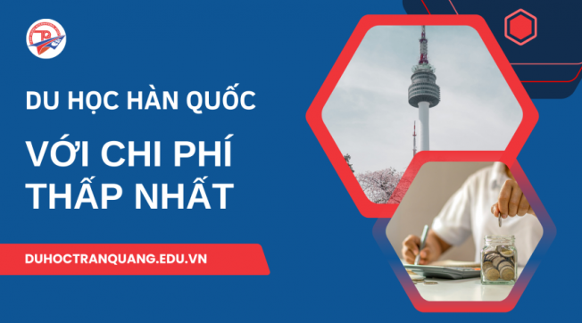 Du học Hàn Quốc với chi phí thấp nhất: Có thực sự khả thi?
