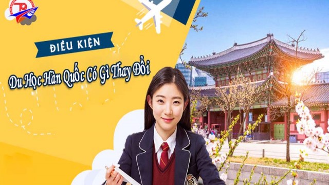 Du học Hàn Quốc có gì thay đổi