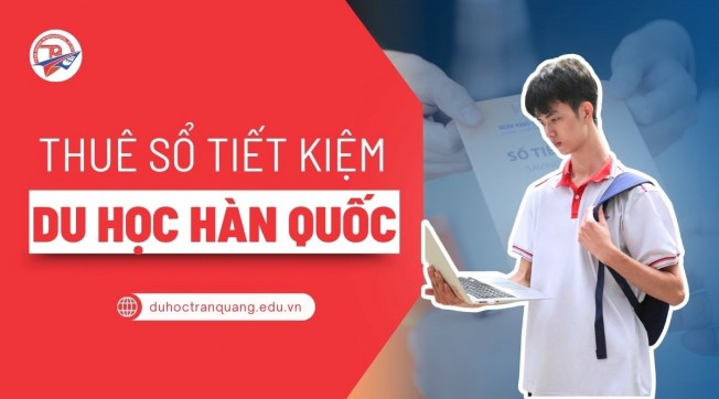 Đừng thuê sổ tiết kiệm du học Hàn Quốc trước khi đọc bài này!