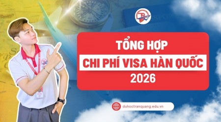 Tổng hợp chi phí visa Hàn Quốc mới nhất 2026 