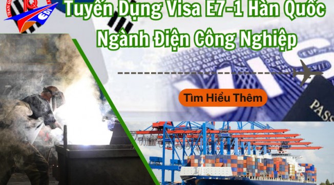 Tuyển Dụng Visa E7-1 Hàn Quốc Ngành Điện Công Nghiệp