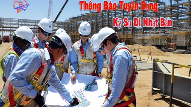 Thông Báo Tuyển Dụng Kỹ Sư Đi Nhật Bản