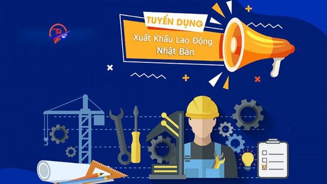 Tuyển dụng xuất khẩu lao động Nhật Bản