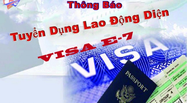 Thông báo tuyển dụng lao động diện Visa E7