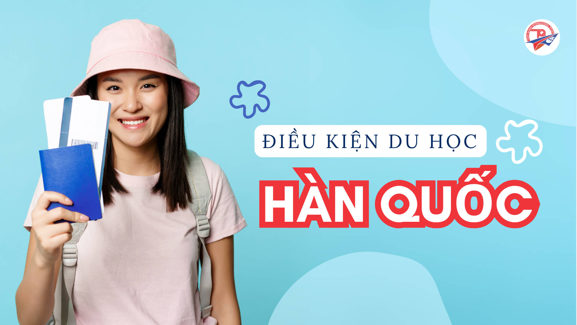 Tìm hiểu điều kiện du học Hàn Quốc trước khi nộp hồ sơ