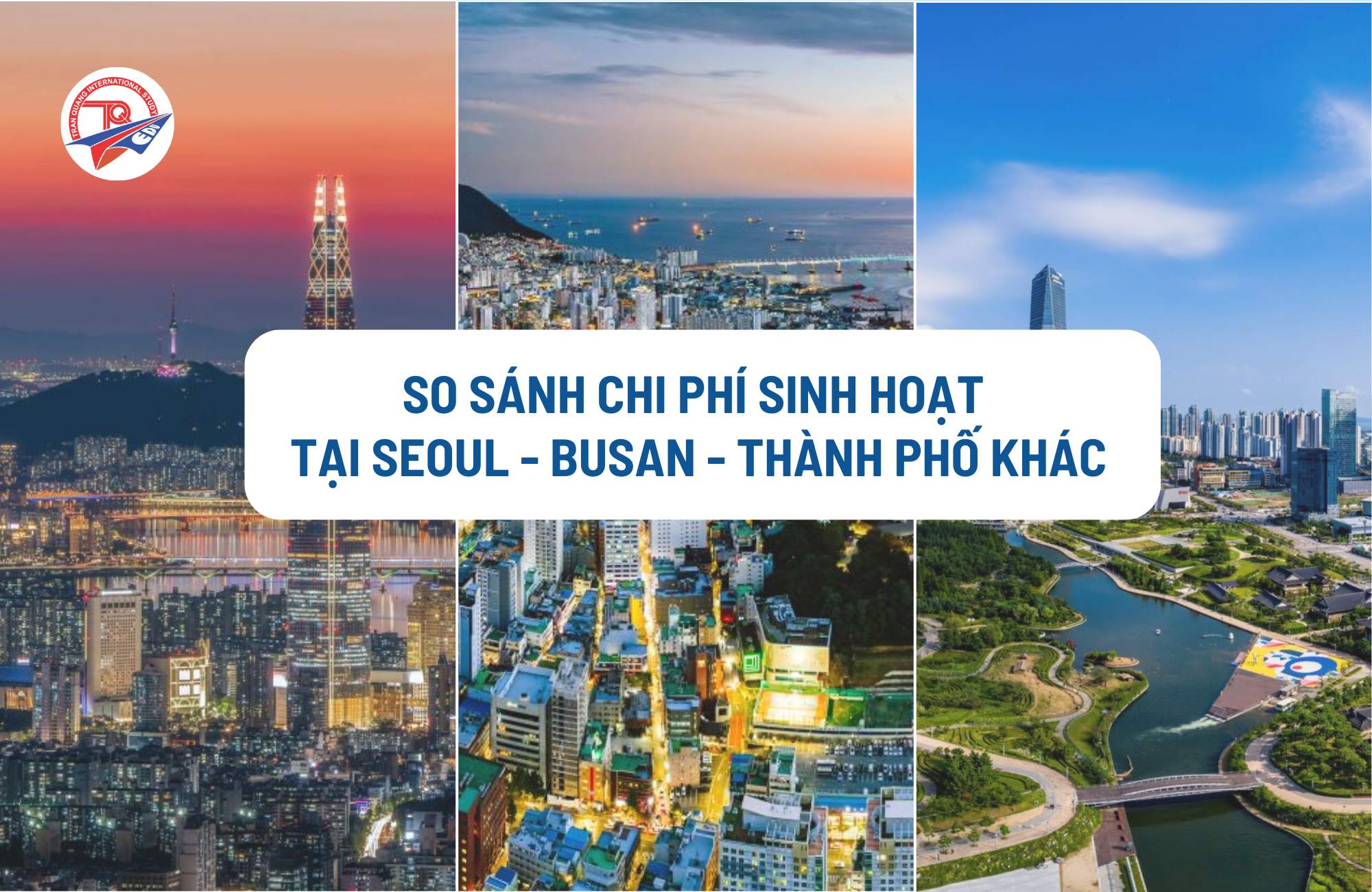So sánh chi phí sinh hoạt tại Seoul, Busan và thành phố khác