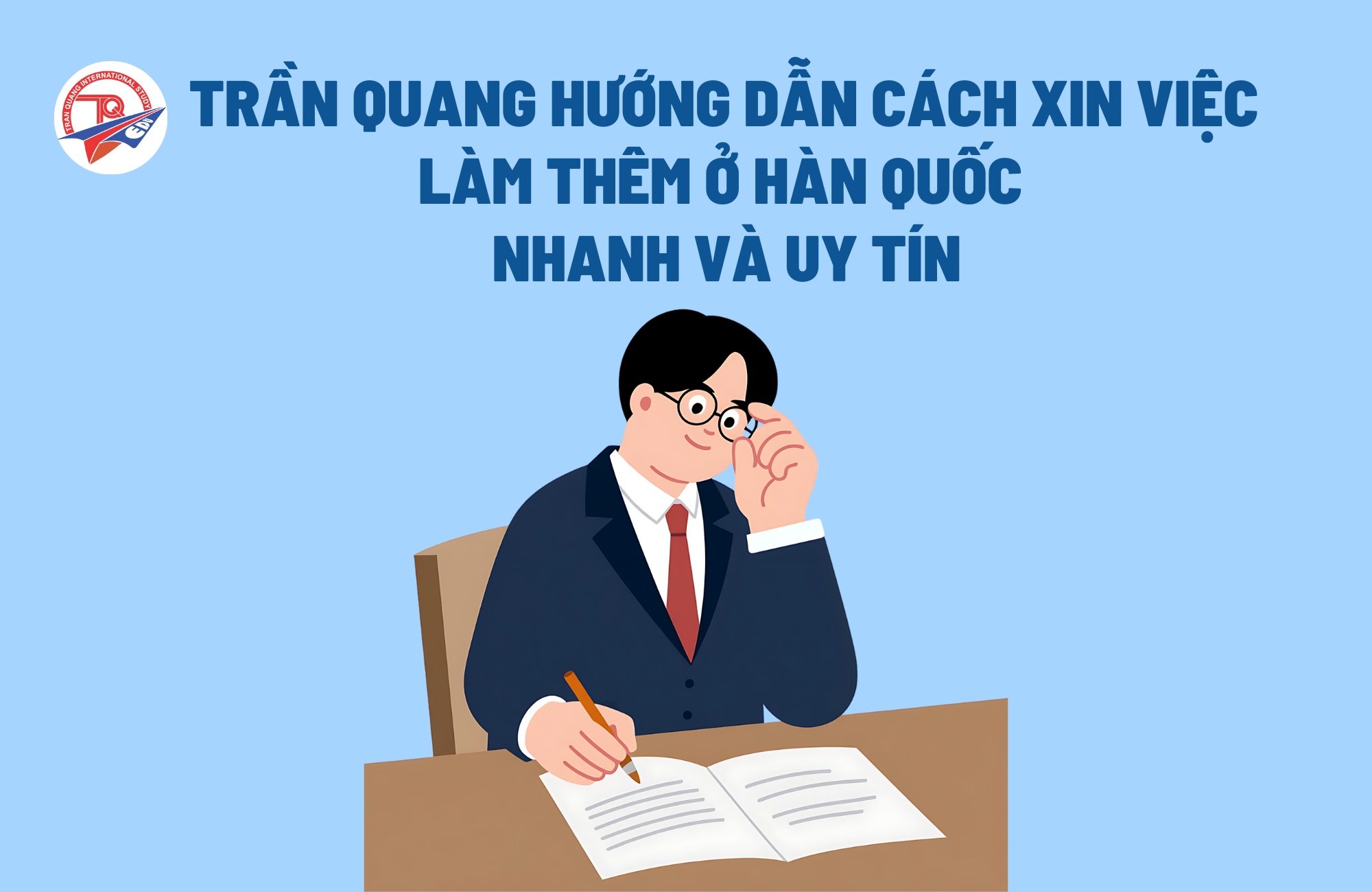 Trần Quang hướng dẫn cách xin việc làm thêm ở Hàn Quốc nhanh và uy tín