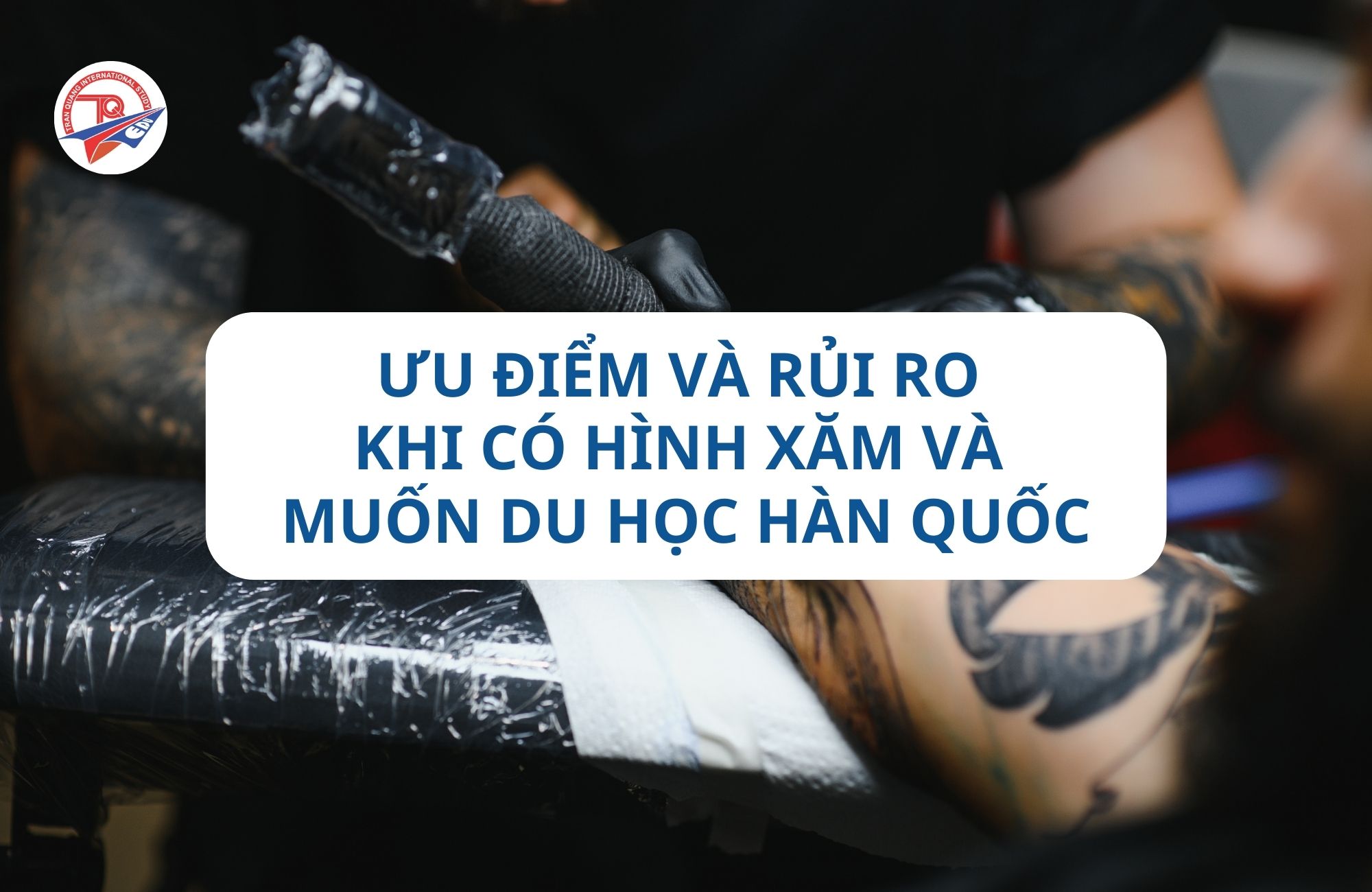 Ưu điểm và rủi ro khi có hình xăm và muốn du học Hàn Quốc