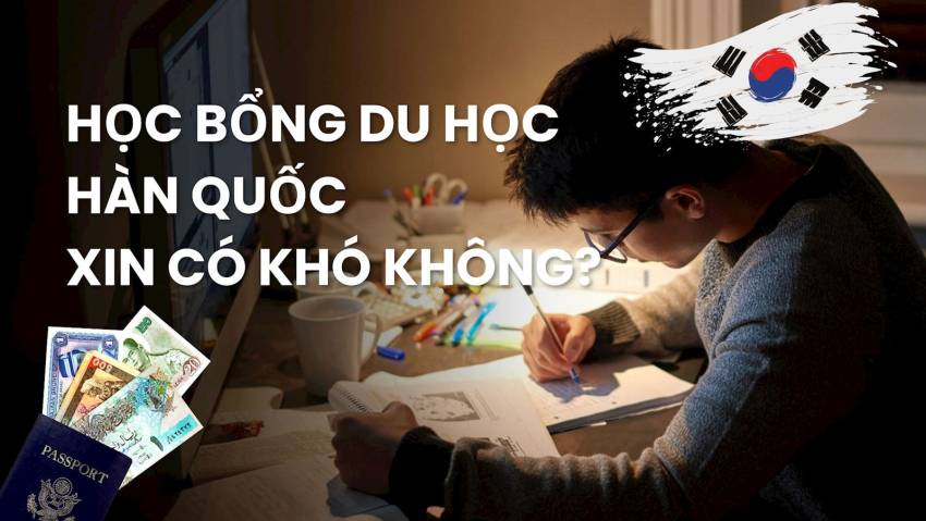 cách xin học bổng du học hàn quốc