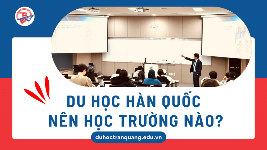 du học hàn quốc nên học trường nào