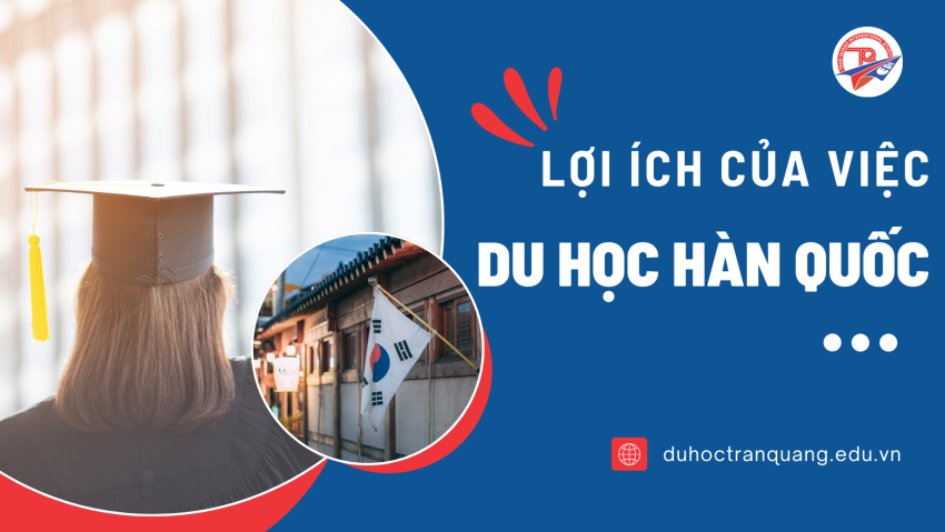 lợi ích của việc đi du học hàn quốc